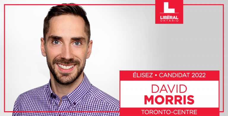 Les libéraux de Toronto-Centre désignent David Morris comme candidat du Parti libéral de l&rsquo;Ontario pour 2022