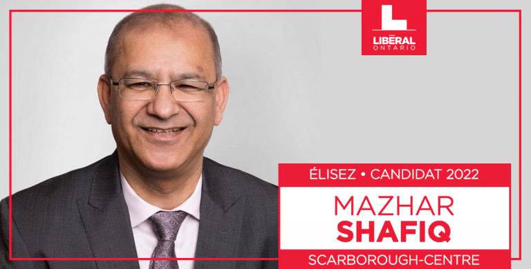 Les libéraux de Scarborough-Centre proposent Mazhar Shafiq comme candidat du Parti libéral de l&rsquo;Ontario pour 2022