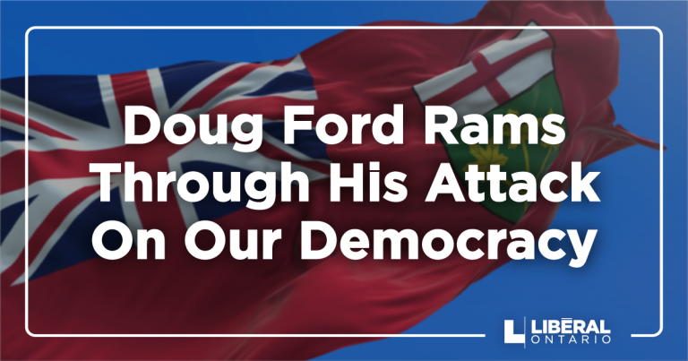 DEL DUCA: Doug Ford Rams Through His Attack On Our Democracy