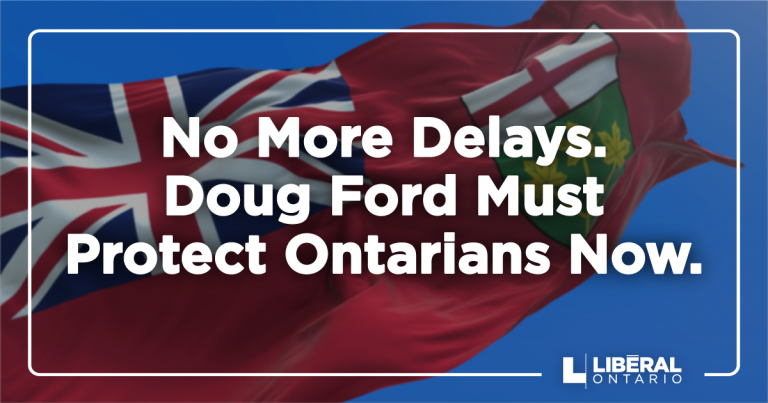 Ontario Liberals Call for Immediate Action on COVID-19 to Protect Ontarians and Prevent More Closures