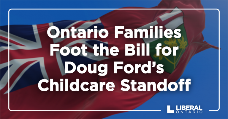 Les familles ontariennes paient la facture de Doug Ford en matière de garde d&rsquo;enfants