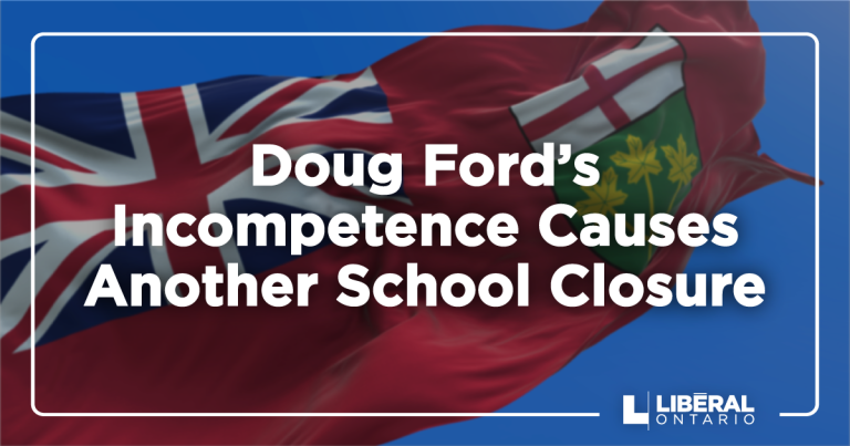 Doug Ford’s Incompetence Causes Another School Closure