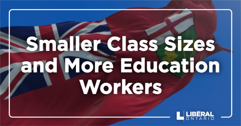 Les libéraux de l&rsquo;Ontario demandent des classes moins nombreuses et plus de travailleurs en éducation pour éviter les fermetures de classes