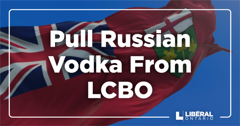 Del Duca Calls on LCBO to Ban Russian Vodka
