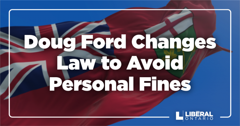 Doug Ford Changes Law to Avoid Significant Personal Financial Fines