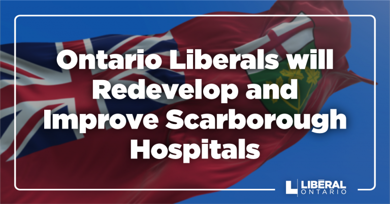 Ontario Liberals will Redevelop and Improve Scarborough Hospitals