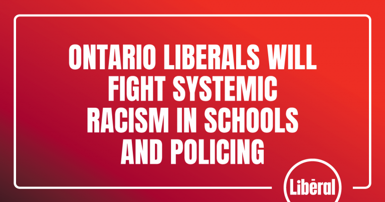 Ontario Liberals Will Fight Systemic Racism in Schools and Policing