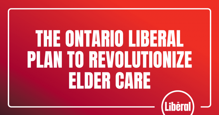 The Ontario Liberal Plan to Revolutionize Elder Care
