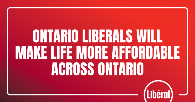 Ontario Liberals will make life more affordable across Ontario