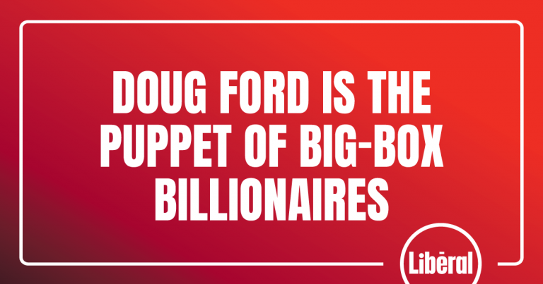 Doug Ford is the puppet of Big-Box billionaires