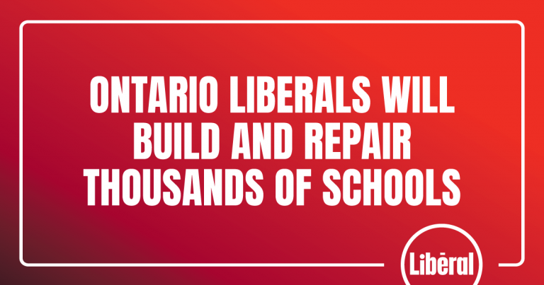 Ontario Liberals will build and repair thousands of schools