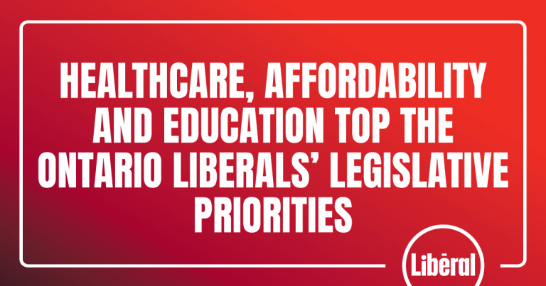 Healthcare, Affordability and Education Top the Ontario Liberals’ Legislative Priorities