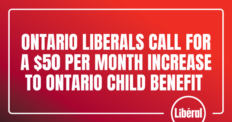Ontario Liberals Call for a $50 Per Month Increase to Ontario Child Benefit