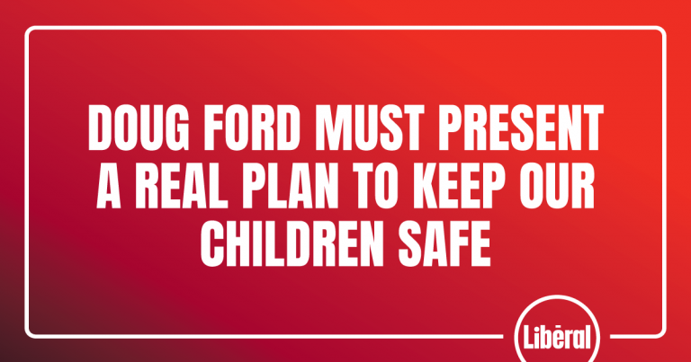 Doug Ford Must Present a Real Plan to Keep our Children Safe