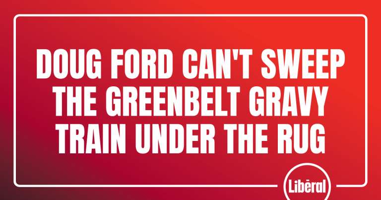 Doug Ford Can’t Sweep the Greenbelt Gravy Train Under the Rug