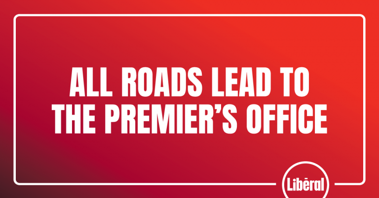 All Roads Lead to the Premier’s Office