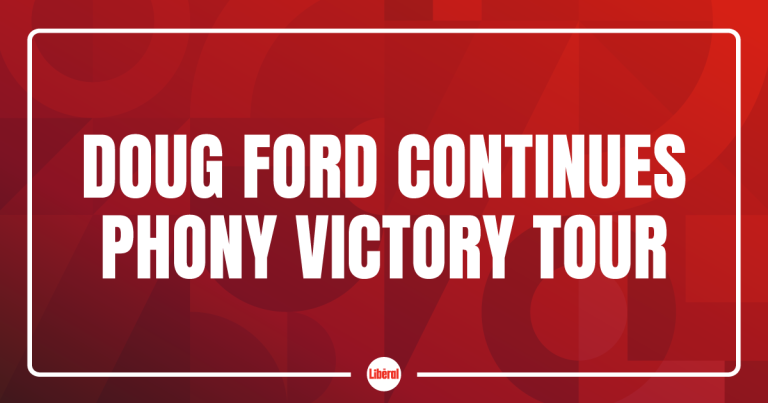 Doug Ford Continues Phony Victory Tour
